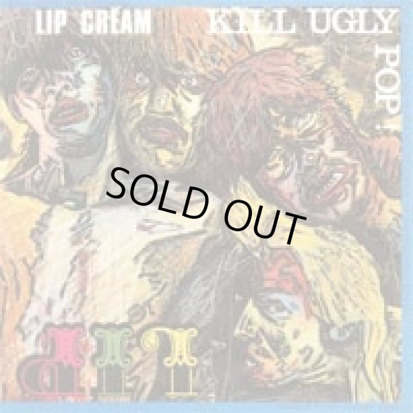 画像1: LIP CREAM / Kill Ugly Pop (cd) 鬼