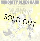 画像: MINORITY BLUES BAND / Momentary Beautiful Burnout - Songs From Split E.Ps And More (cd) Snuffy smiles
