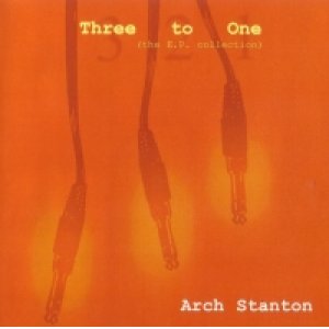 画像: ARCH STANTON / three to one (cd) Fixing a hole