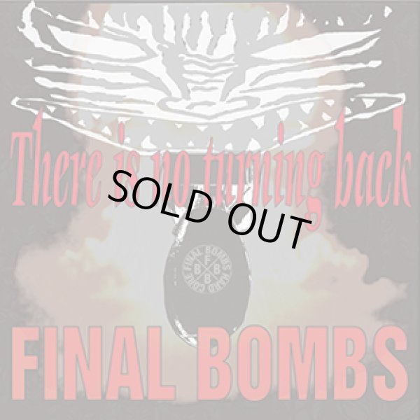 画像1: FINAL BOMBS / There is no turning back (cd) HG fact