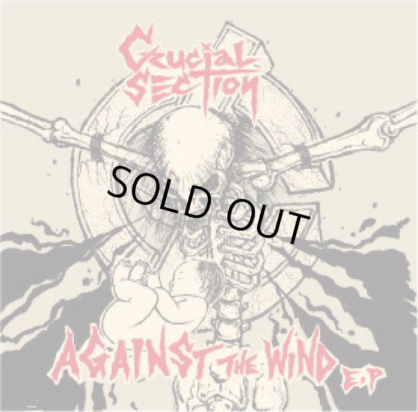 画像1: CRUCIAL SECTION / against the wind (7ep) Crew for life