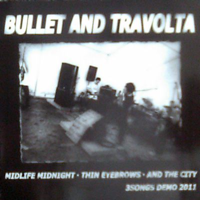 画像1: BULLET AND TRAVOLTA / 3songs demo 2011 (cdr) Self