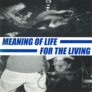 画像1: MEANING OF LIFE, FOR THE LIVING / Split (7ep) Radical east