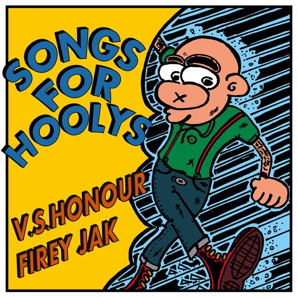 画像1: V.S.HONOUR, FIREY JAK / Songs For Hoolys -split- (cd) Bronze fist