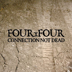画像1: FOUR x FOUR / Connection not dead (cd) Thc
