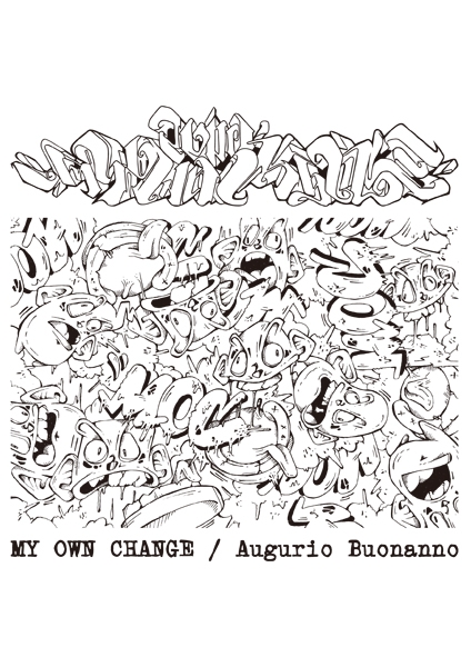 画像: MY OWN CHANGE / Augurio buonanno (cd+t-shirt+sticker) One family