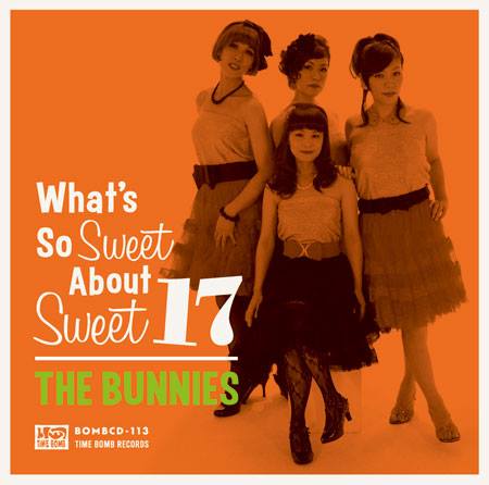 画像1: THE BUNNIES / What's so sweet about sweet 17 (cd) Time bomb 