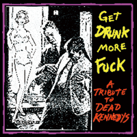 画像1: V.A / Get drunk more fuck -tribute to Dead Kennedys- (cd) Void community