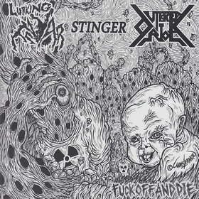 画像1: OUTBREAK RIOT, LURKING FEAR, STINGER / Fuck off and die 3way split (7ep) Banzae