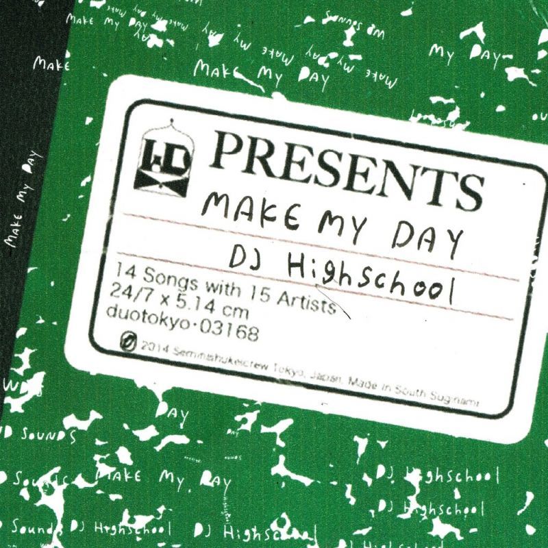 画像1: DJ HIGHSCHOOL / Make my day (cd) WDsounds 