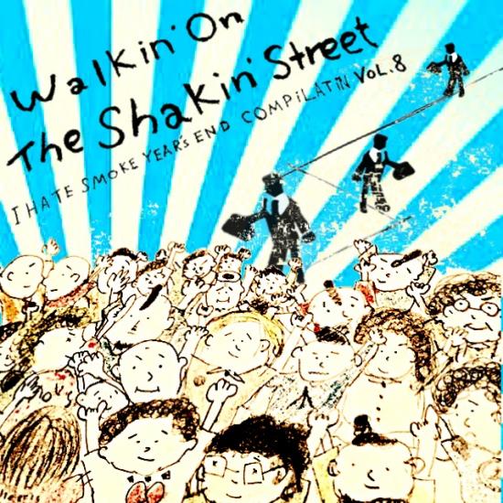 画像1: V.A / Walkin' on the shakin' street (cd) I hate smoke 