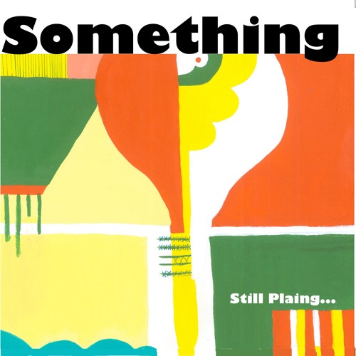 画像1: SOMETHING / Still plaing... (cd) Dish and plate 