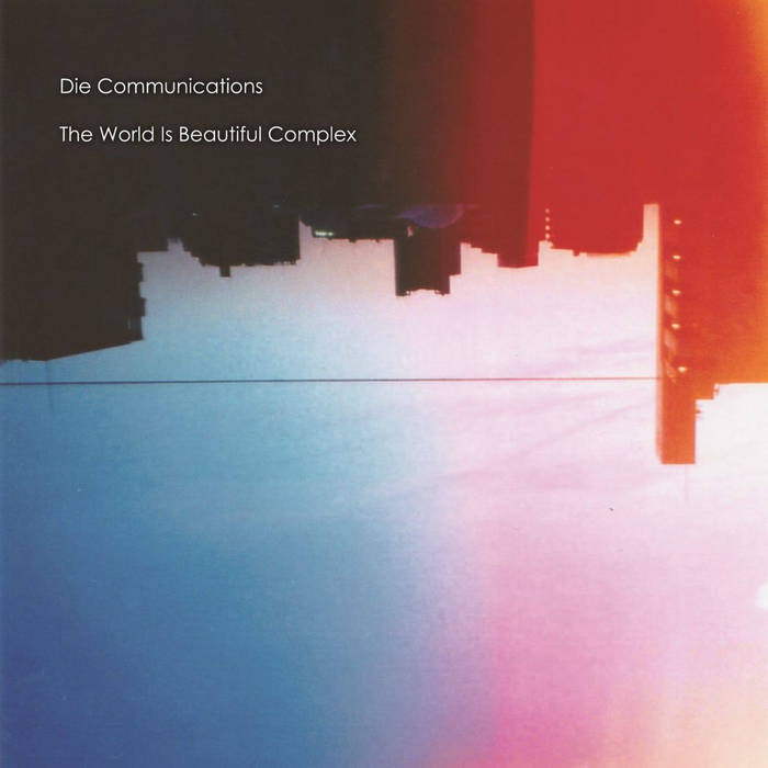 画像1: DIE COMMUNICATIONS / The world is beautiful complex (cd) Fixing a hole  