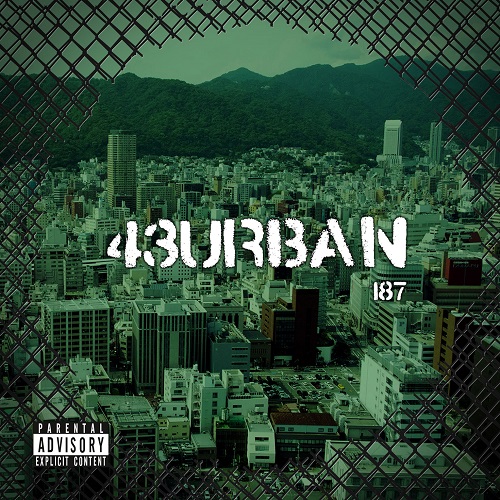 画像1:  43 URBAN / 187 (7ep) Filled with hate    