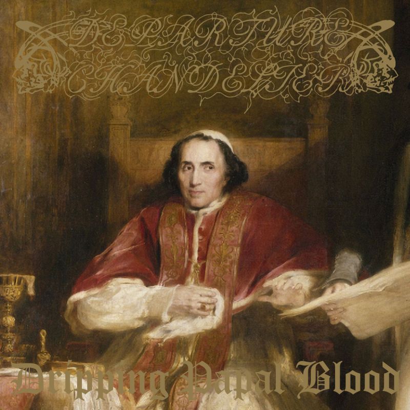 画像1: DEPARTURE CHANDELIER / Dripping papal blood (8cm cd) Obliteration  