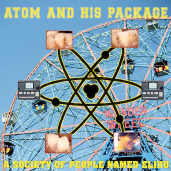 画像1: ATOM AND HIS PACKAGE / A society of people named elihu (Lp) Toxic toast