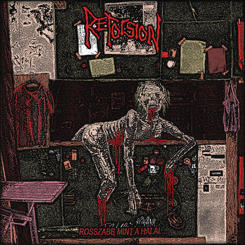 画像1:  RETORSION / Rosszabb, mint a halál... (Lp) Rotten to the core 