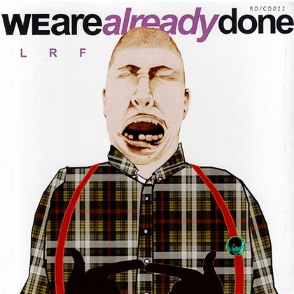 画像1:  LRF / We are already done (cd) Realdeal 