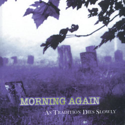 画像1: MORNING AGAIN / As tradition dies slowly (Lp) Revelation